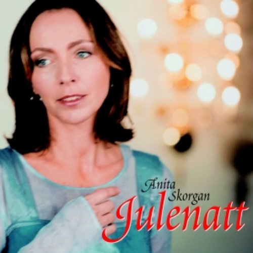 Julenatt — Anita Skorgan | Last.fm