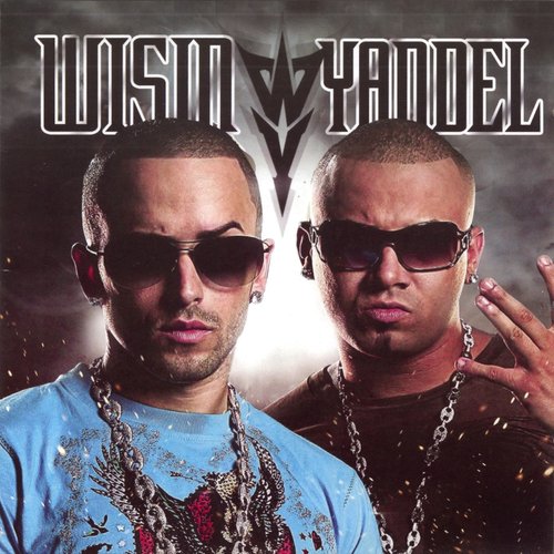 Wisin Y Yandel — Wisin y Yandel | Last.fm