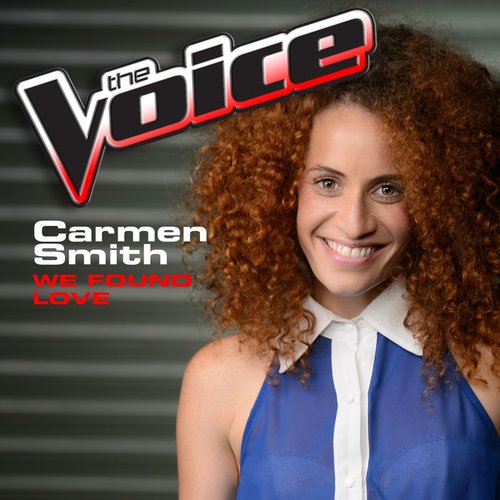 We Found Love (The Voice Performance) - Single