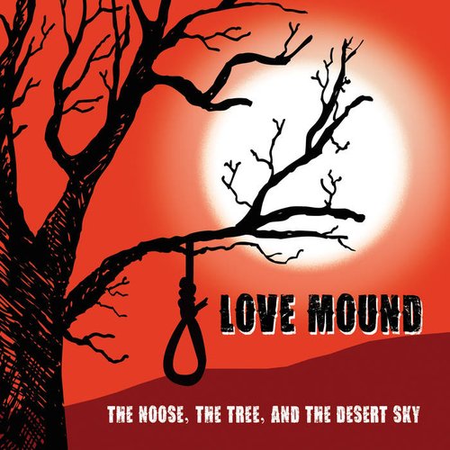 The Noose, The Tree, and the Desert Sky
