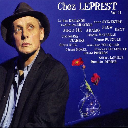 Chez Leprest, vol. 2 (Ils chantent Allain Leprest)