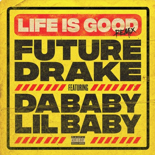 Life Is Good (feat. Drake, DaBaby & Lil Baby) [Remix]
