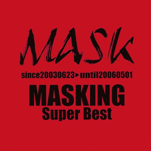 MASKING Super Best