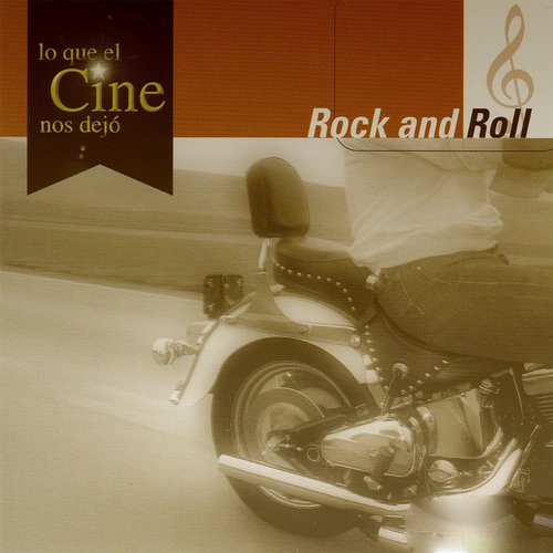 Lo Que El Cine Nos Dejó (Rock & Roll)