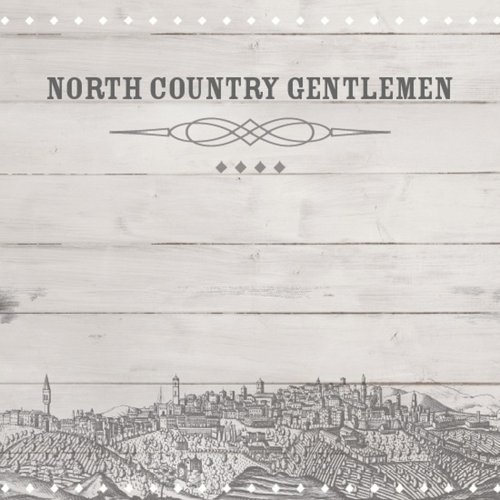 NORTH COUNTRY GENTLEMEN