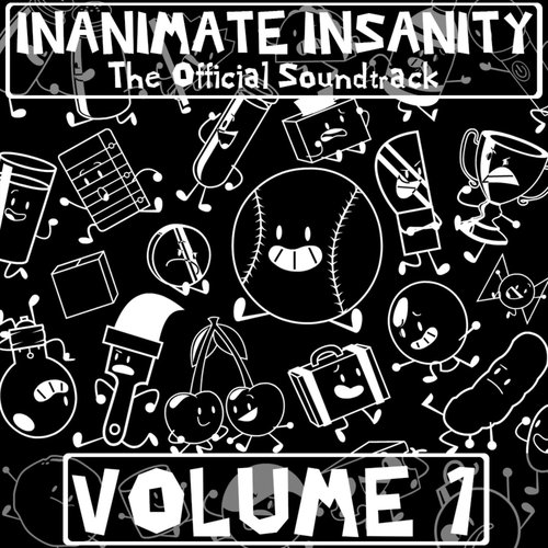 Inanimate Insanity: The Official Soundtrack, Vol. 1