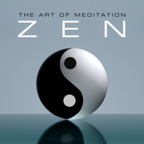 The Art of Meditation - Zen