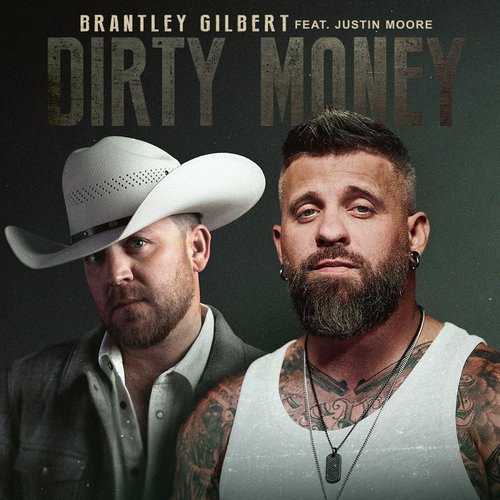 Dirty Money (ft. Justin Moore)