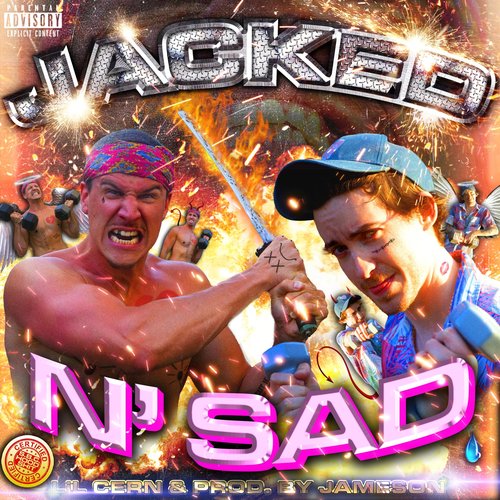 JACKED N' SAD