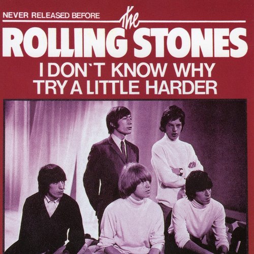 I Don't Know Why / Try a Little Harder