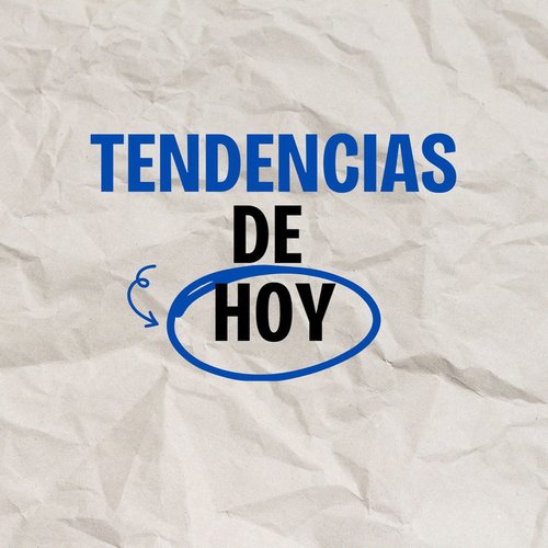 Tendencias de hoy