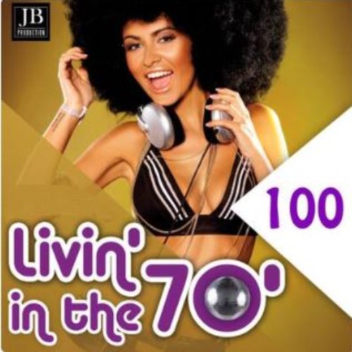 Livin' in the 70 (100 Song)