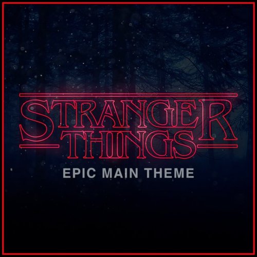 Stranger Things Main Theme