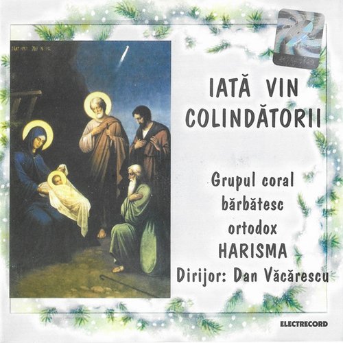 Iată Vin Colindătorii