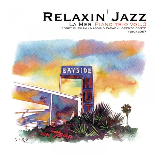 Relaxin' Jazz: La mer, Piano Trio, Vol. 3