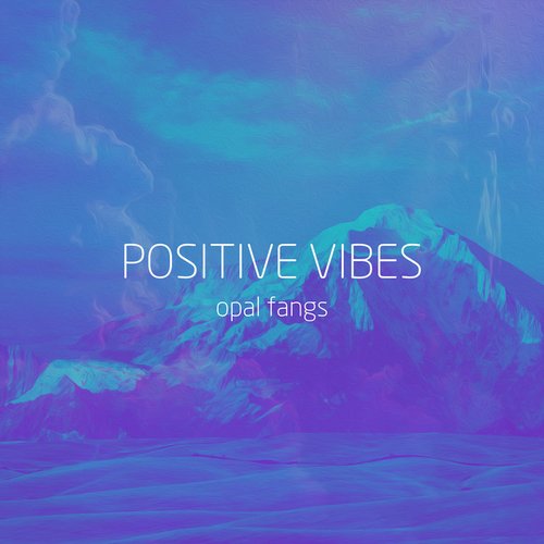 Positive Vibes