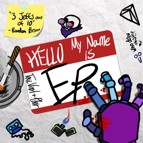 Hello My Name Is EP: A Collaboration