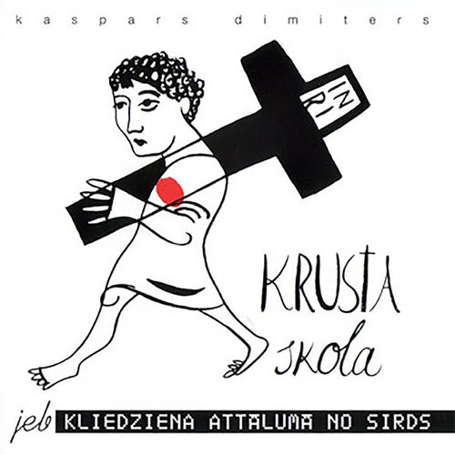 Krusta skola jeb kliedziena attālumā no sirds