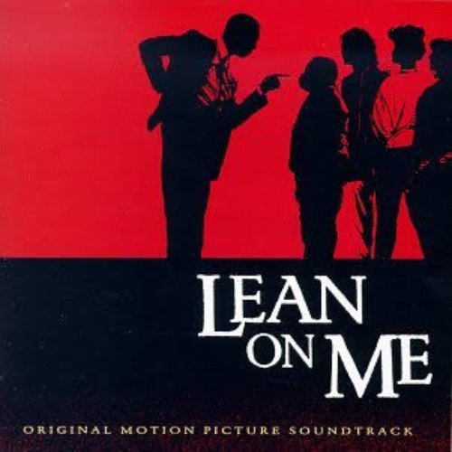 Lean On Me (Original Soundtrack)