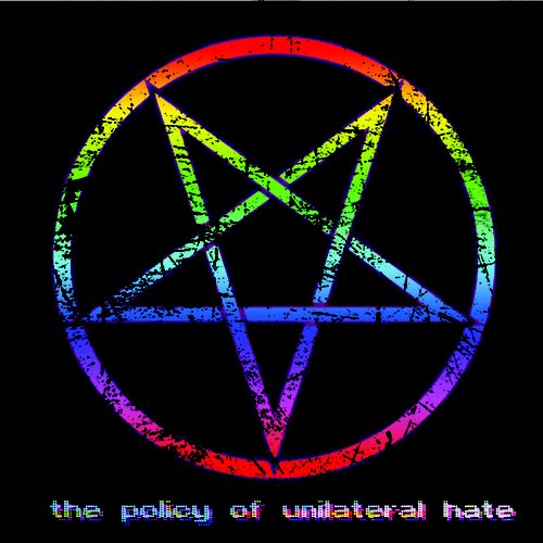 The Policy Of Unilateral Hate