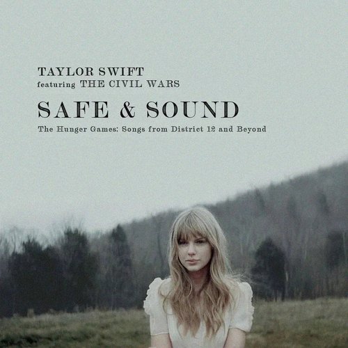Safe & Sound (from The Hunger Games Soundtrack)