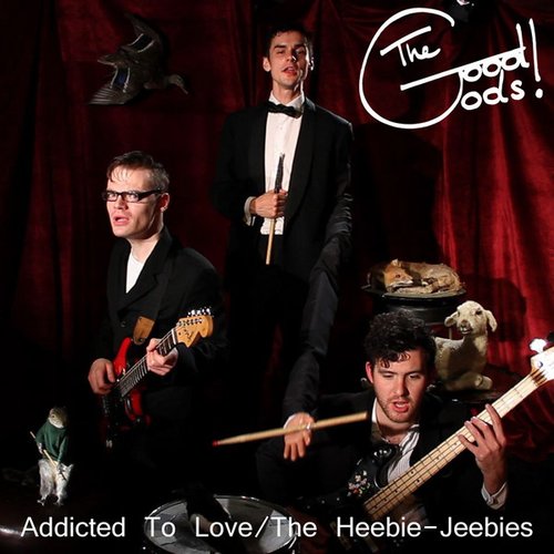 Addicted to Love - the Heebie Jeebies
