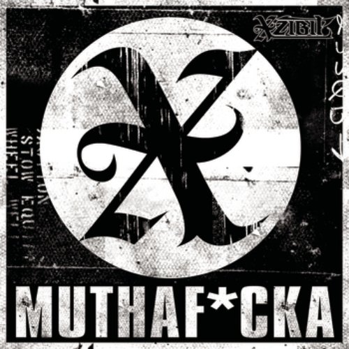 Muthaf*cker (Xplicit)
