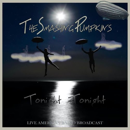 Tonight Tonight - Live American Radio Broadcast (Live) [Explicit]