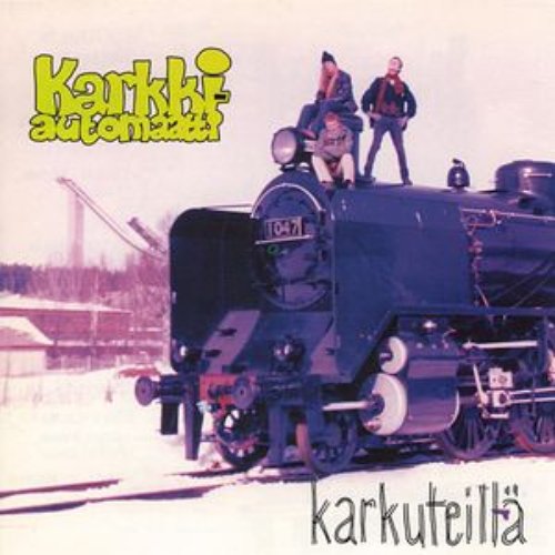 Karkuteillä