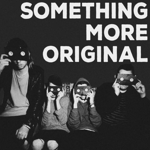 Something More Original
