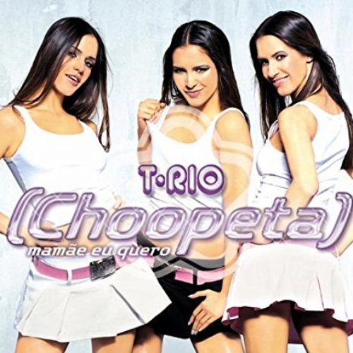 (Choopeta) Mamae Eu Quero