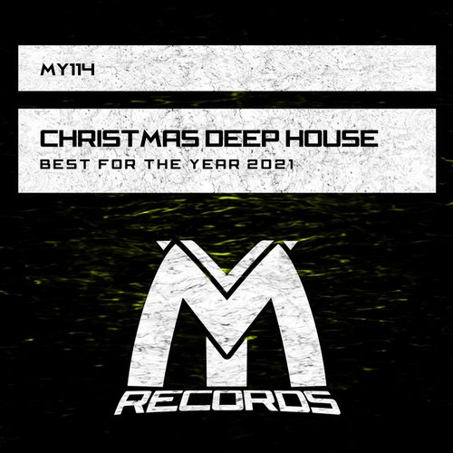 Christmas Deep House: Best for the Year 2021