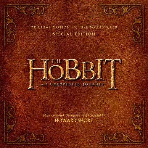 The Hobbit: An Unexpected Journey (Original Motion Picture Soundtrack) [Special Edition]