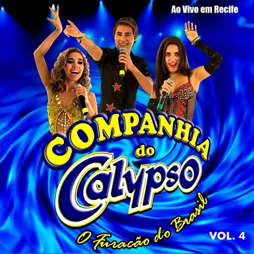 Companhia do Calypso: Ao Vivo em Recife, Vol. 4