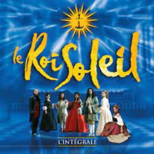 Le Roi Soleil (Le spectacle original)