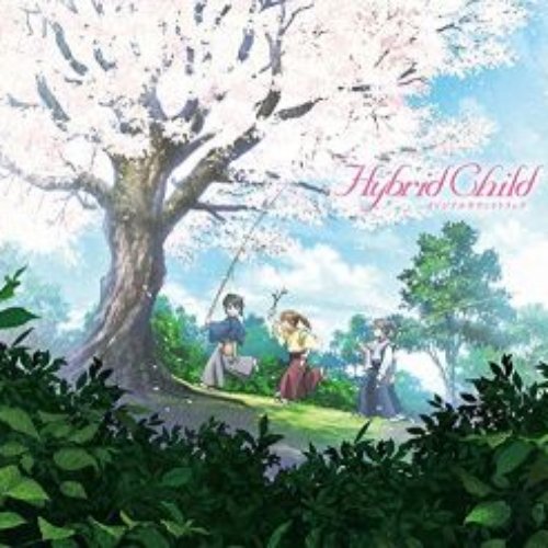 アニメ『Hybrid Child』オリジナルサウンドトラック