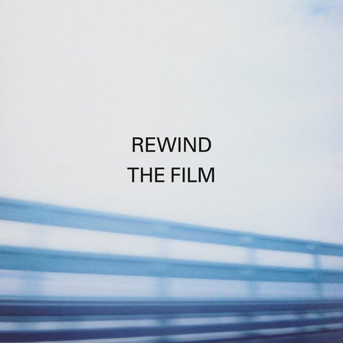 Rewind the Film