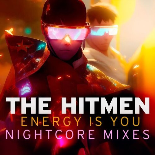 Energy Is You (Nightcore Mixes)