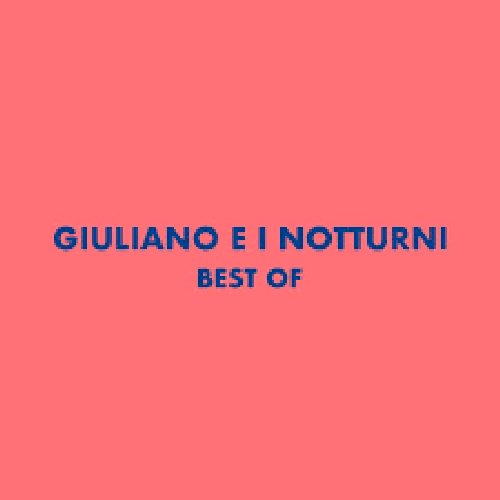 Best of Giuliano e I Notturni