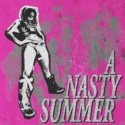 A Nasty Summer