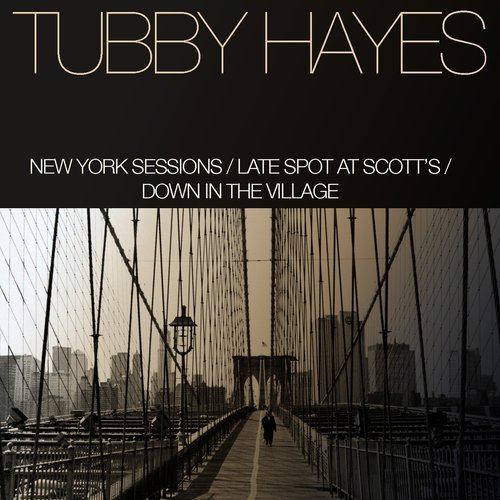 New York Sessions / Late Spot At Scott's / Down In The Village