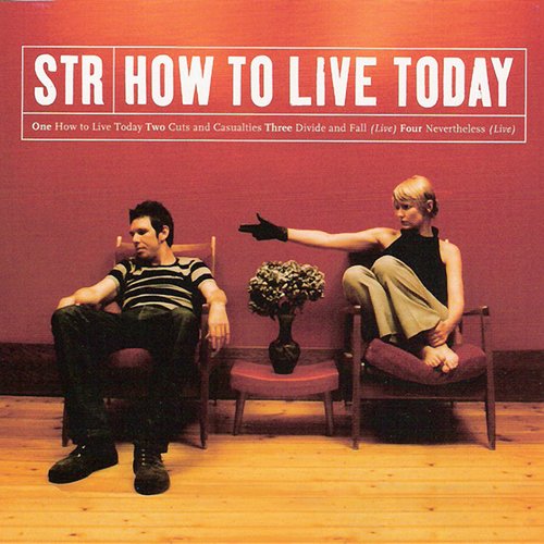 How to Live Today