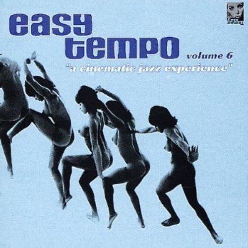 Easy Tempo, Volume. 6 (A Cinematic Jazz Experience)