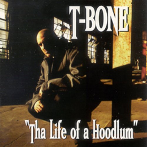 Tha Life of a Hoodlum