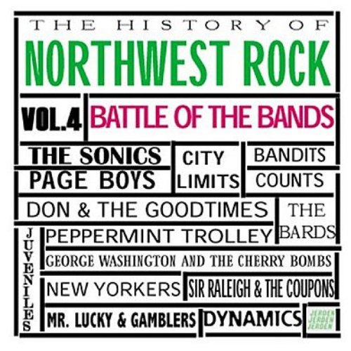 History of Northwest Rock Vol. 4 Battle of the Bands