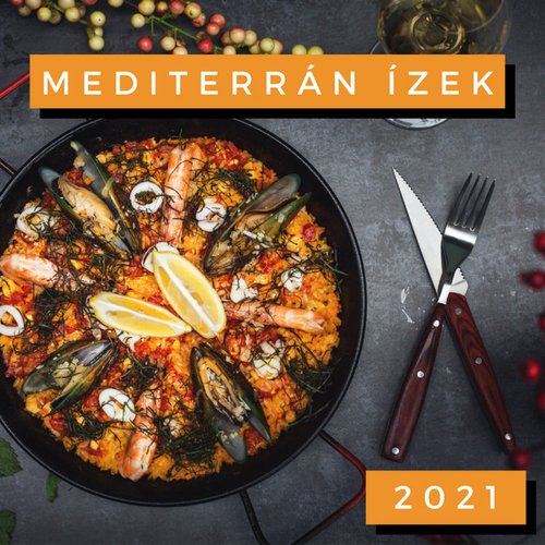 Mediterrán Ízek 2021