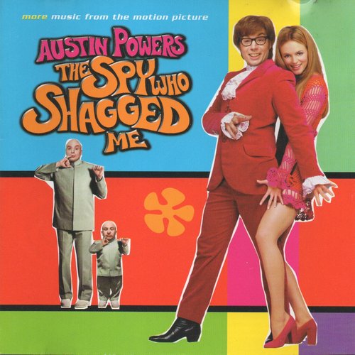 Austin Powers: The Spy Who Shagged Me: More Music From The Motion Picture