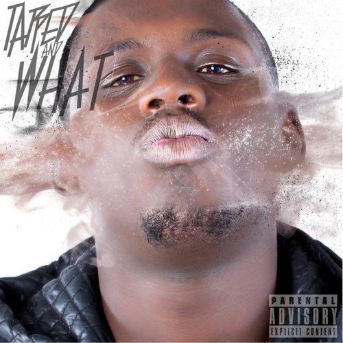 Tapped and What - EP