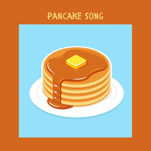 pancake song