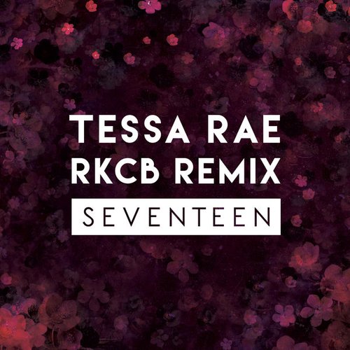 Seventeen (RKCB Remix)